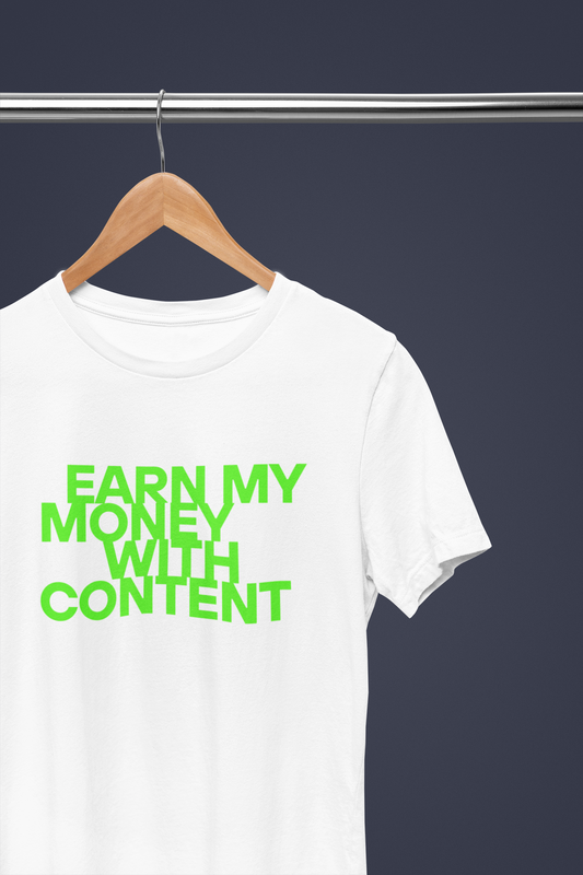 T-SHIRT "earn my money"