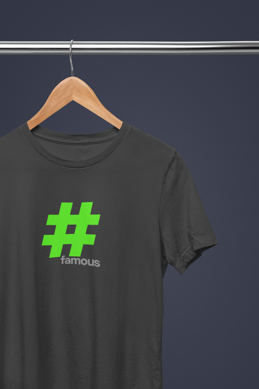 T-SHIRT "#famous"