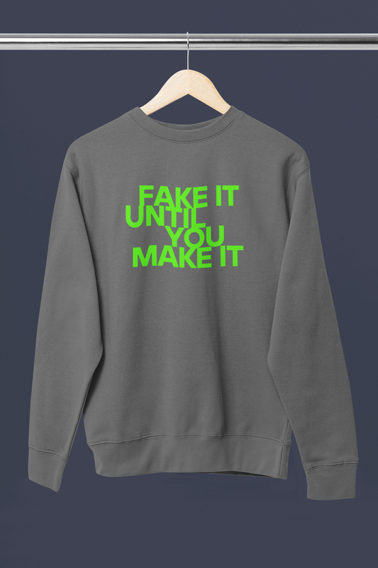 SWEATSHIRT "fake it"